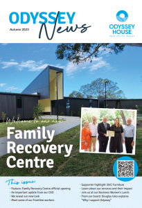 Front cover of Odyssey News Autumn 2023 edition shows a photo of the Family Recovery Centre with an inset photo of our CEO and other key people at the building's opening ceremony.